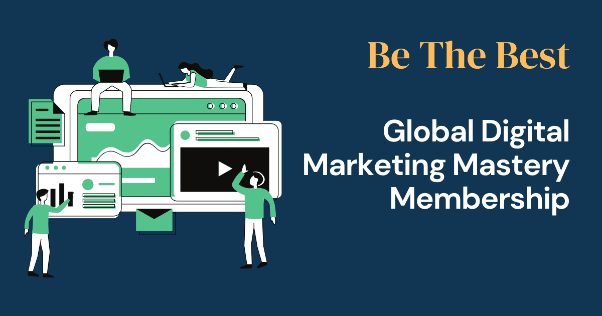 Membership | Global Digital Marketing Mastery Membership